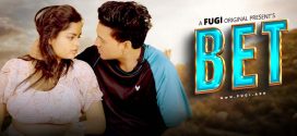 Bet (2024) S01E01 Hindi Fugi Hot Web Series 720p Watch Online