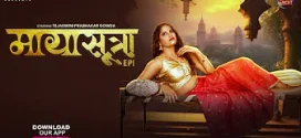 Maya Sutra (2024) S01E01 Hindi Uncut MoodX Hot Web Series 1080p Watch Online