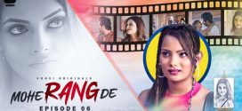 Mohe Rang De (2024) S01E06 Hindi Voovi Web Series 1080p Watch Online