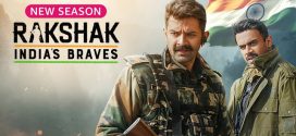 Rakshak Indias Brave (2023) S02 Hindi AMZN WEB-DL H264 AAC 1080p 720p 480p ESub