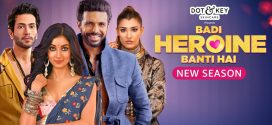 Badi Heroine Banti Hai (2024) S02 Hindi AMZN WEB-DL H264 AAC 1080p 720p 480p ESub