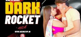 Dark Rocket (2024) Hindi Uncut NeonX Short Film 720p Watch Online