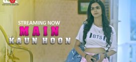 Main kaun Hoon (2024) S01E01 Hindi LookEntertainment Hot Web Series 720p Watch Online