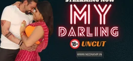 My Darling (2024) Hindi Uncut NeonX Short Film 1080p Watch Online