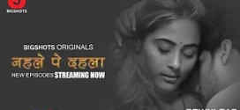 Nehle Pe Dehla (2024) S01E04-06 Hindi Bigshots Hot Web Series 720p Watch Online