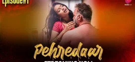 Pehredaar (2024) S01E01 Hindi PrimePlay Hot Web Series 1080p Watch Online