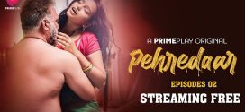Pehredaar (2024) S01E02 Hindi PrimePlay Hot Web Series 1080p Watch Online