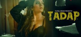 Tadap (2024) S01E01-02 Hindi TadkaPrime Hot Web Series 720p Watch Online
