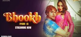 Bhookh (2024) S01E03 Hindi Uncut MoodX Hot Web Series 1080p Watch Online