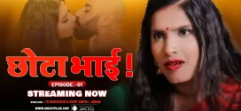 Chhota Bhai (2024) S01E01 Hindi Uncut UncutPlus Hot Web Series 1080p Watch Online