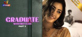 Graduate With First Class Part 2 (2024) S01 Hindi Atrangii Hot Web Series 720p Watch Online