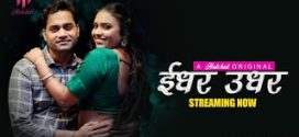 Idher Udher (2024) S01E01-05 Hindi HulChul Hot Web Series 720p Watch Online