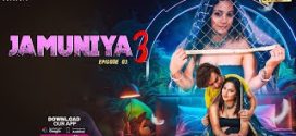 Jamuniya (2024) S03E03 Hindi Uncut MoodX Hot Web Series 1080p Watch Online