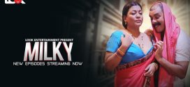 Milky (2024) S02E01-05 Hindi LookEntertainment Hot Web Series 720p Watch Online