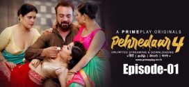 Pehredaar (2023) S04E01 Hindi PrimePlay Hot Web Series 720p Watch Online