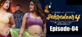 Pehredaar (2023) S04E04 Hindi PrimePlay Hot Web Series 720p Watch Online