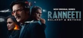Ranneeti Balakot & Beyond (2024) S01 Dual Audio Hindi JC WEB-DL H264 AAC 1080p 720p 480p ESub
