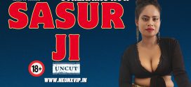 Sasur Ji (2024) Hindi Uncut NeonX Short Film 720p Watch Online