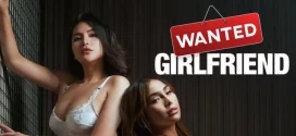 18+ Wanted Girlfriend 2024 Filipino Movie 720p WEBRip 1Click Download