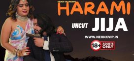 Harami Jija (2024) Hindi Uncut NeonX Hot Short Film 1080p Watch Online