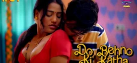 Do Behno Ki Katha (2024) S01E01-02 Hindi WowEntertainment Hot Web Series 720p Watch Online